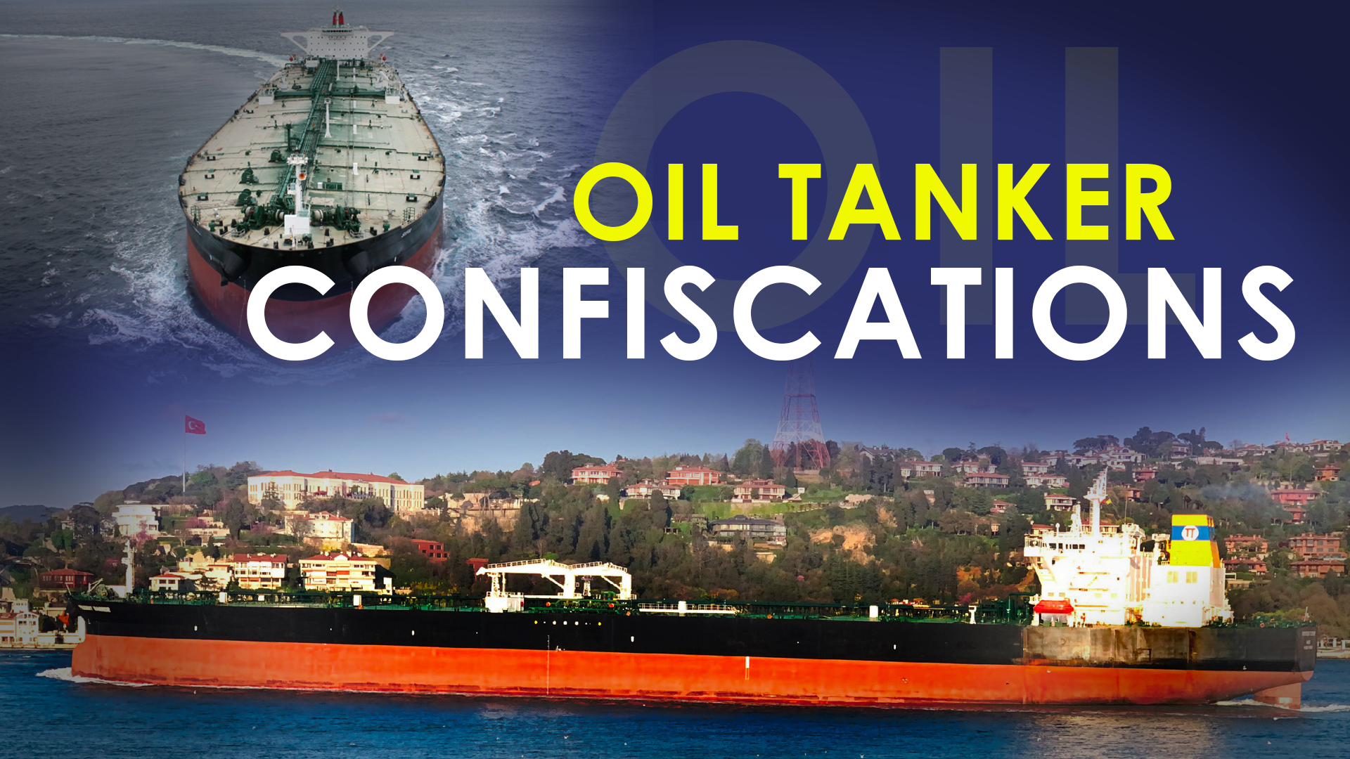 Iran and Greece oil tanker confiscations