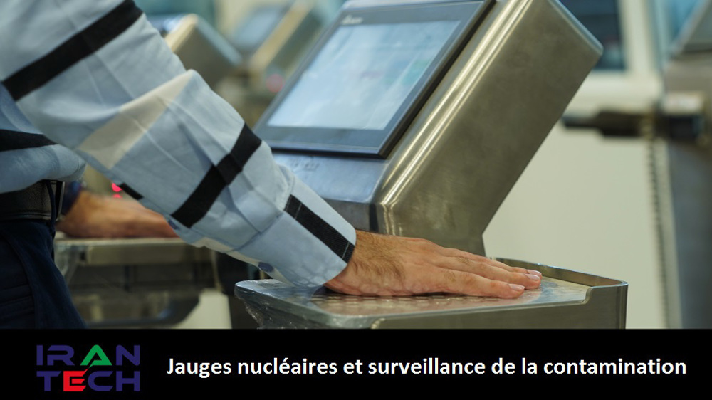 Iran Tech : Jauges nucléaires et surveillance de la contamination