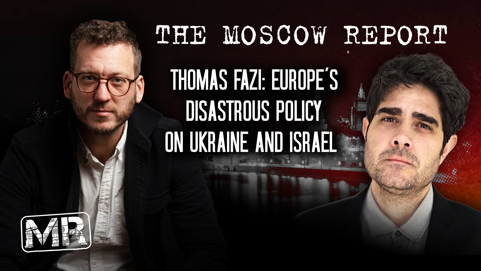 Thomas Fazi: Europe's disastrous policy on Ukraine and Israel