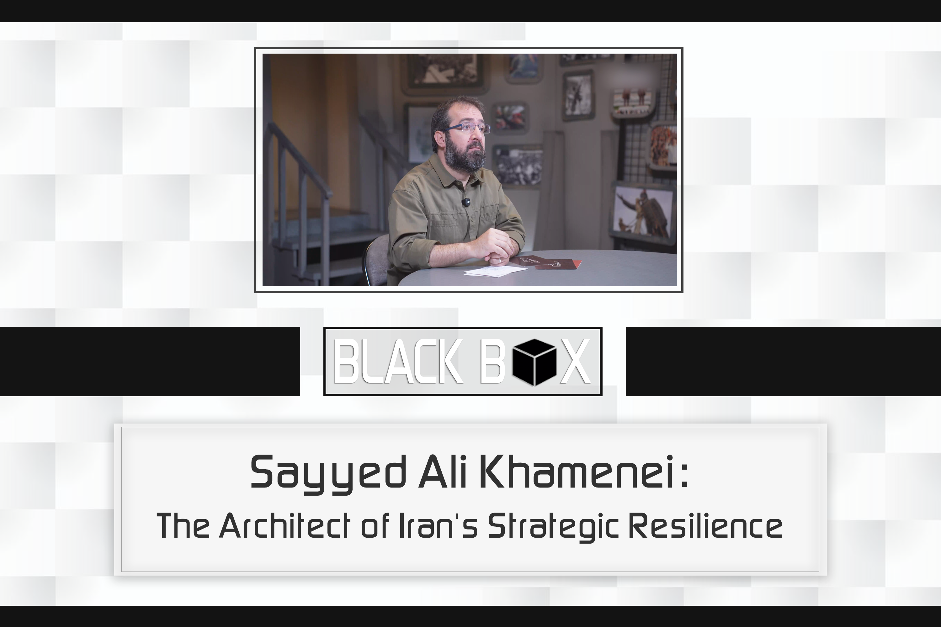 Seyyed Ali Khamenei: The architect of Iran's strategic resilience