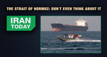 Strait of Hormuz: Don't even think about it 