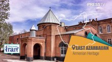 Discover Iran: Tabriz’s Armenian heritage of churches, commerce and art woven into social fabric