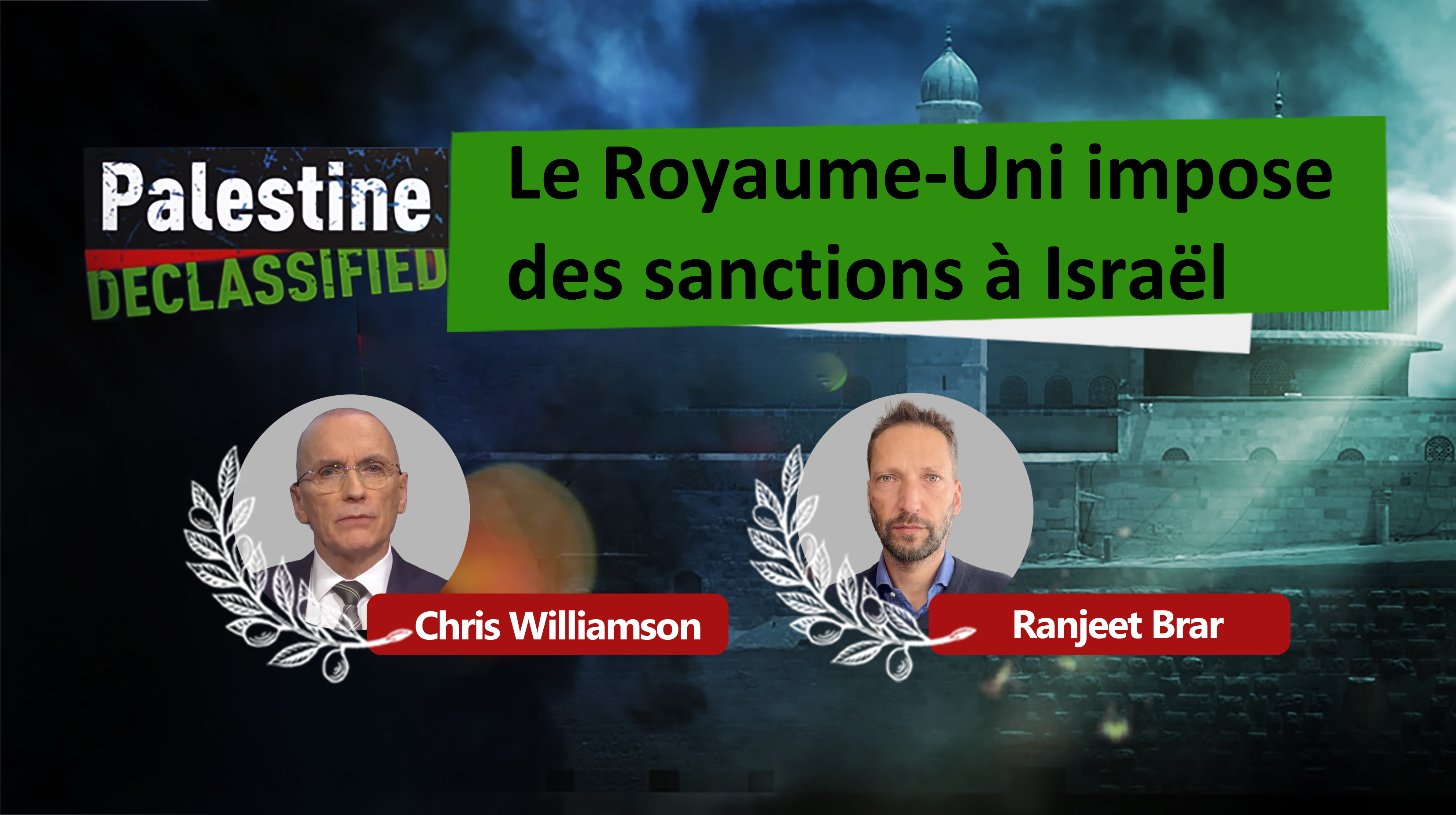 Le Royaume-Uni impose des sanctions à Israël (Palestine déclassifiée)