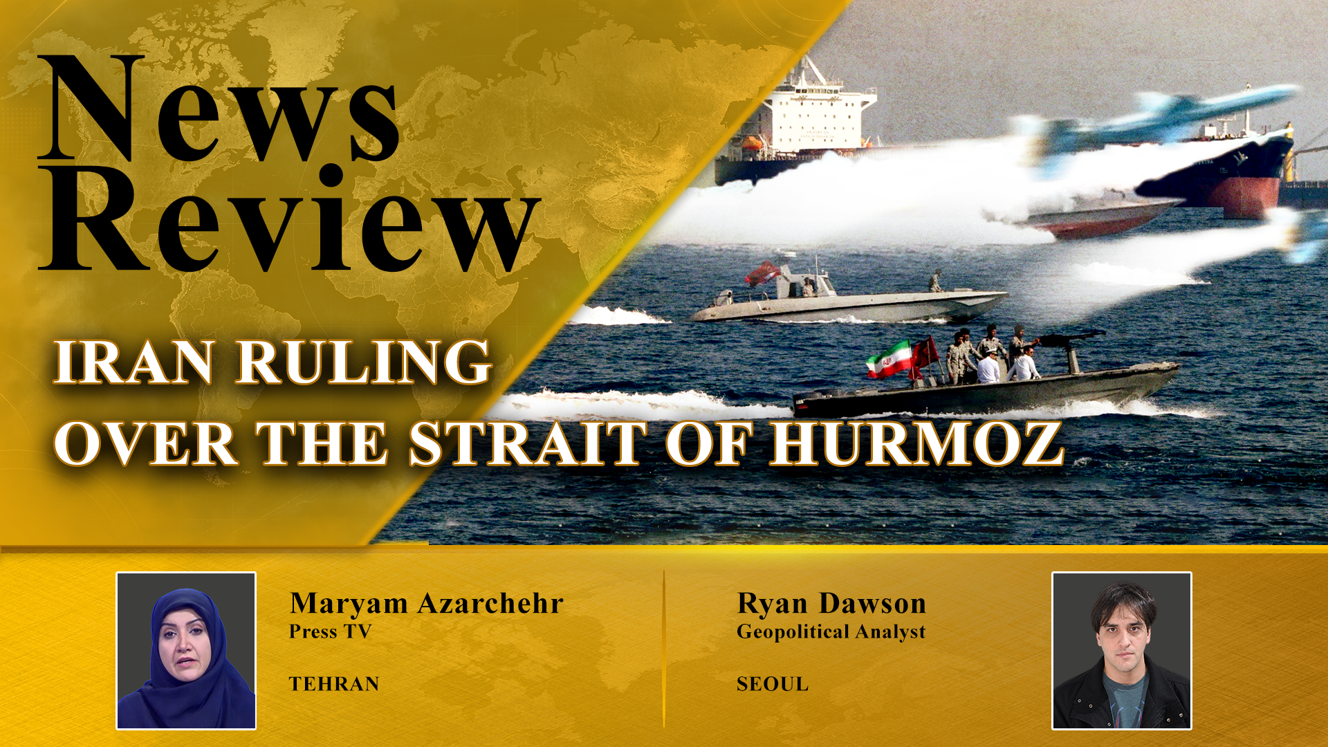 News Review: IRGC says Hormuz Strait is under Iran’s management